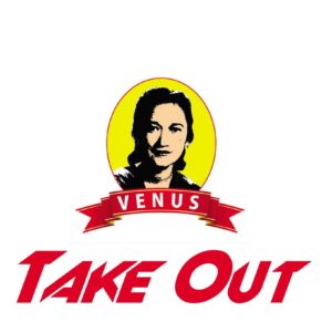 VENUS TAKE OUT